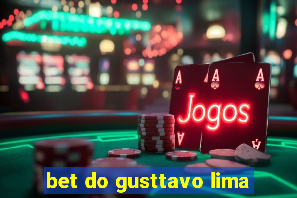 bet do gusttavo lima